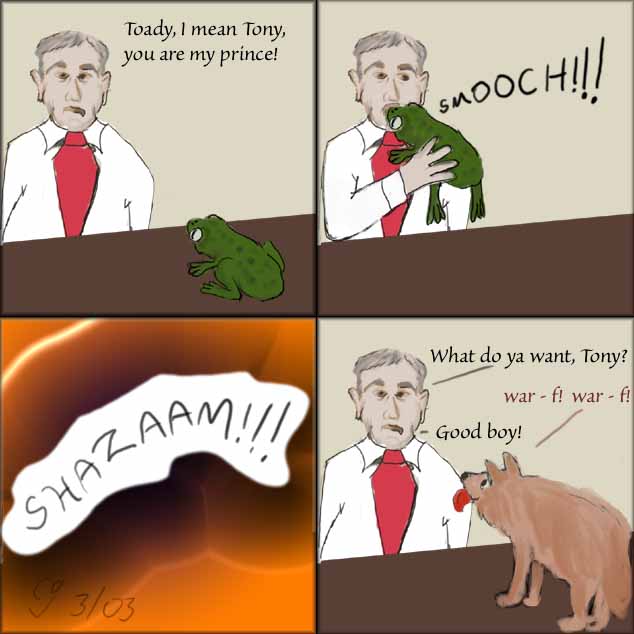 George Bush and Toady Blair